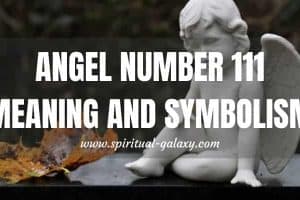 Angel Number 111 Meaning & Symbolism: A Well-Balanced Sign