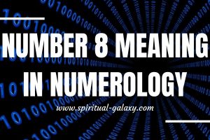 Number 8 Meaning in Numerology: The Symbol Of Infinity