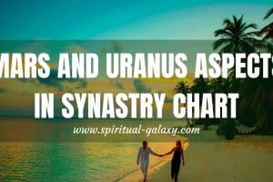 Mars-Uranus Aspects in Synastry Chart: The passionate and exciting bond between Mars and Uranus