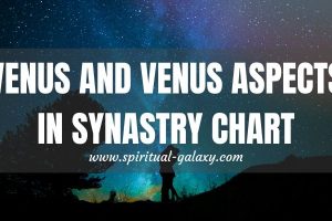 Venus-Venus Aspects in Synastry Chart: The loving and passionate connection of two Venus person