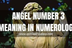 Angel Number 3 Meaning: Listen To Your Intuition
