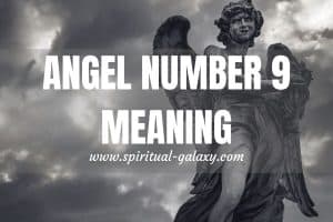 Angel Number 9 Meaning: Why Is It Considered A Sacred Number?