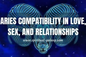 Aries Compatibility in Love, Sex & Relationship: Who's Compatible?