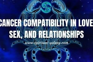 Cancer Compatibility in Love, Sex, And Relationship: Who Match?