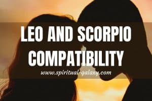 Leo and Scorpio Compatibility: Friendship, Love, and Sex