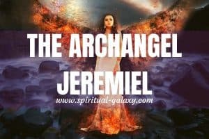 Archangel Jeremiel: The Angel Of Emotions