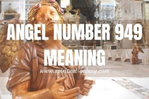 Angel Number 949 Hidden Meaning: A Highly Spiritual Number