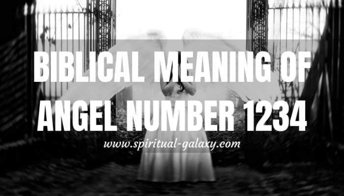 Biblical Meaning Of Angel Number 1234 Spiritual Galaxy Com