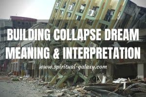 Building Collapse Dream Meaning & Interpretation: Not A Good Thing