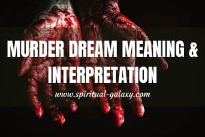 Murder Dream Meaning & Interpretation: Were You The Killer?