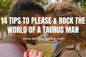 14 Tips to Please & Rock the World Of A Taurus Man