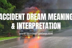 Accident Dream Meaning & Interpretation: It's Just A Dream!