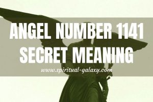Angel Number 1141 Secret Meaning: Why Doubt Yourself?
