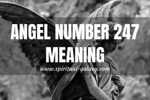 Angel Number 247 Meaning: Make A Shift In Perspective