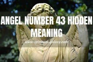 Angel Number 43 Hidden Meaning: Reminder Of What You Can