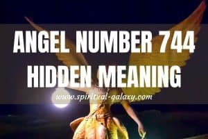 Angel Number 744 Hidden Meaning: It Is Best To Plan