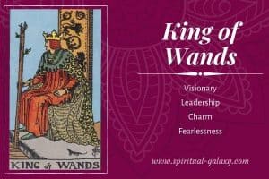 King of Wands Tarot Card Meaning (Upright & Reversed)