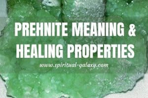 Prehnite Meaning: Healing Properties, Benefits & Everyday Uses