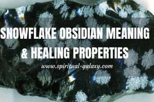 Snowflake Obsidian Meaning: Healing Properties, Benefits & Everyday Uses
