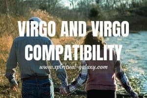 Virgo and Virgo Compatibility: Deeper Connections Than Expected