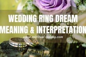 Wedding Ring Dream Meaning & Interpretation: 10+ Interesting Dreams