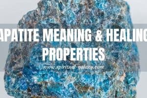Apatite Meaning: Healing Properties, Benefits & Uses