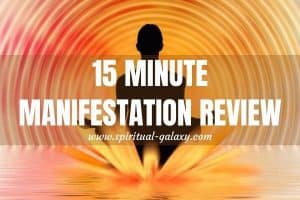 15 Minute Manifestation Review: Is The Investment Worth It?