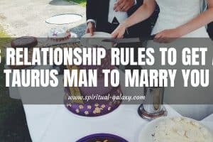6 Relationship Rules To Get A Taurus Man To Marry You