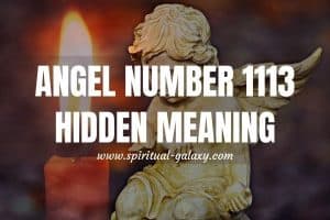 Angel Number 1113 Hidden Meaning: Pause And Take A Rest