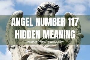 Angel Number 117 Hidden Meaning: You Must Protect Yourself