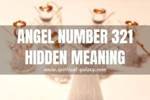 Angel Number 321 Hidden Meaning: Think Before You Act