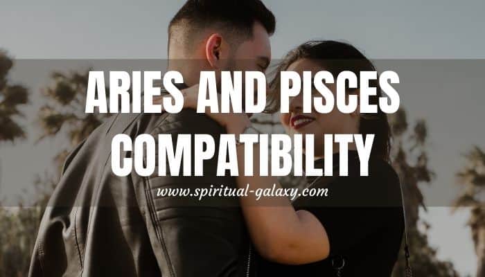 Aries and Pisces Compatibility: Will Their Differences Unite Them ...
