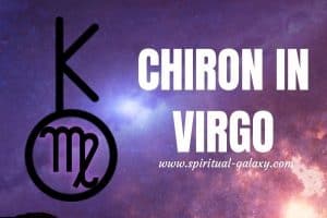 Chiron in Virgo: Wound of Self-Worth  