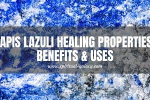 Lapis Lazuli Meaning: Healing Properties, Benefits & Uses