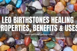 4 Best Leo Birthstones: The Decision Is Up To You!