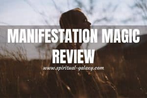 Manifestation Magic Review (Is it worth it?)
