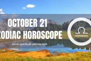 October 21 Zodiac - Personality, Compatibility, Birthday Element, Ruling Planet, Career & Health