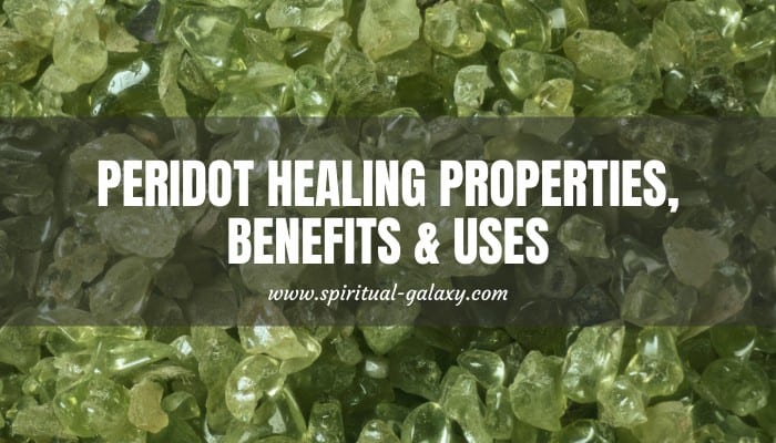Peridot Meaning: Healing Properties, Benefits & Uses - Spiritual-Galaxy.com