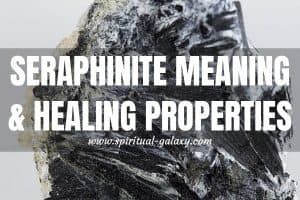 Seraphinite Meaning: Healing Properties, Benefits & Uses