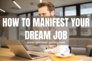 10 Easy Hacks to Manifest a Job (Level up your Career Now!)