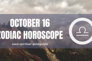 October 16 Zodiac – Personality, Compatibility, Birthday Element, Ruling Planet, Career, and Health