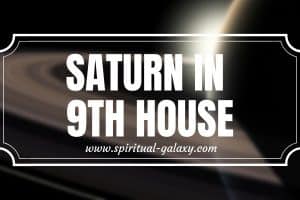 ­­­­­­Saturn in 9th House: Divulging Open-mindedness