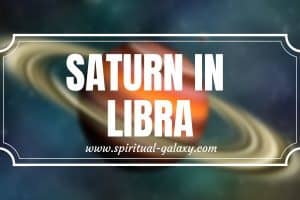 Saturn in Libra: Maintaining and Valuing Interpersonal Relationships