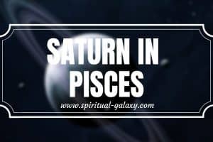 ­­­­­Saturn In Pisces: Letting Go of Pessimism