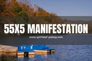 55x5 Manifestation - How to Do It?: The Answer Is Here!
