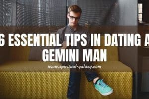 6 Essential Tips In Dating A Gemini Man