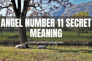 Angel Number 11 Secret Meaning: A Master Number