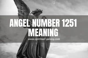 Angel Number 1251 Hidden Meaning: Remove Toxicity