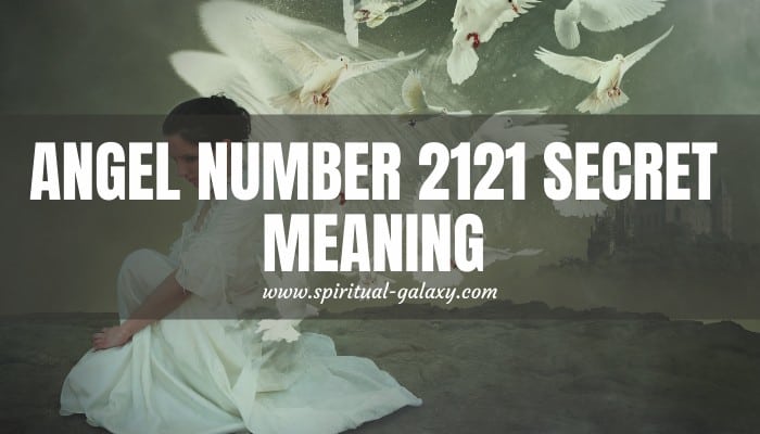 Angel Number 2121 Secret Meaning Take The Lead  Spiritual Galaxy com