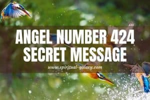 Angel Number 424 Secret Meaning: Make A Point Of Living